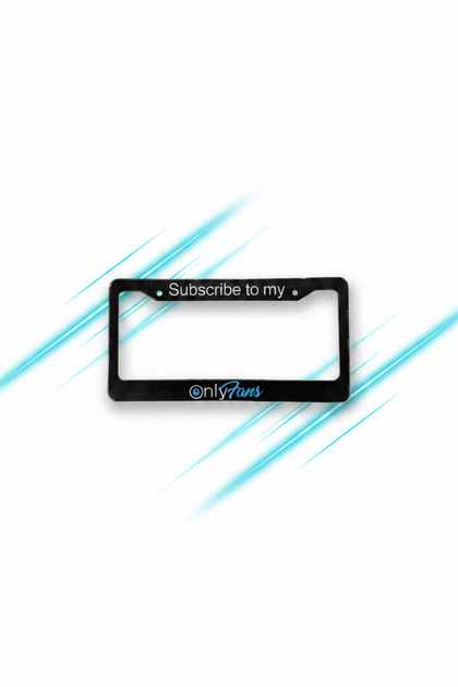 Subscribe to my OnlyFans License Plate Frame