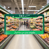T&T SuperMarket License Plate Frame