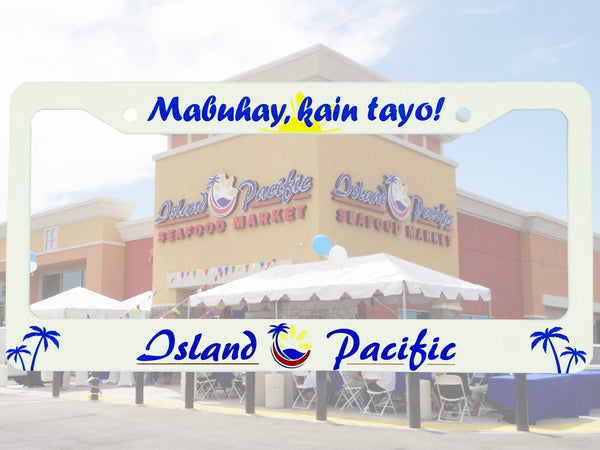 Cream Island Pacific Supermarket license plate frame with Mabuhay kain tayo text and storefront