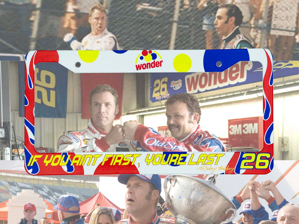 Wonder Bread Ricky Bobby number 26 license plate frame with If you ain't first you're last text